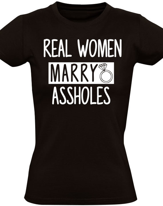 real-women-marry-assholes