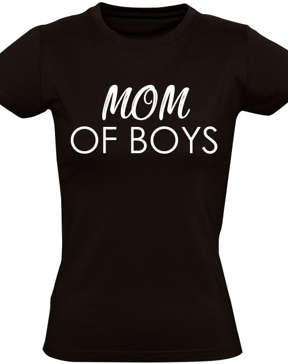 mom-of-boys-dames-t-shirt